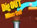 Spel Dig Out Miner Golf