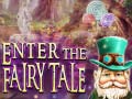 Spel Enter the Fairy Tale