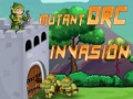 Spel  Mutant Orc Invasion