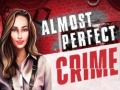 Spel Almost Perfect Crime