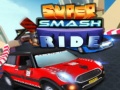 Spel Super Smash Ride
