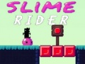 Spel Slime Rider