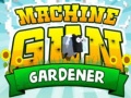 Spel Machine Gun Gardener