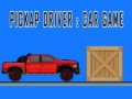 Spel Pickap Driver : Car Game
