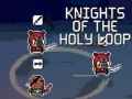 Spel Knights of the Holy Loop