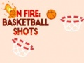 Spel On fire: basketball shots