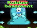 Spel Rubber Basement