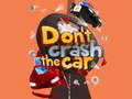 Spel Don't Crash the Car