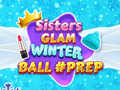 Spel Sisters Glam Winter Ball Prep