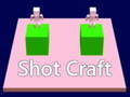 Spel shot craft
