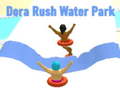 Spel Dora Rush Water Park