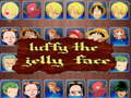 Spel luffy the jelly face