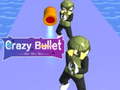 Spel Crazy Bullet