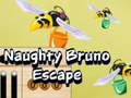 Spel Naughty Bruno Escape