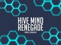 Spel Hive Mind Renegade