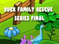 Spel Duck Family Rescue Series Final