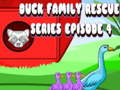 Spel Duck Family Rescue Series Episode 4