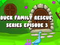 Spel Duck Family Rescue Series Episode 3