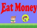 Spel Eat Money