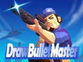 Spel Draw Bullet Master