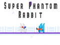 Spel Super Phantom Rabbit