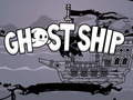 Spel Ghost Ship