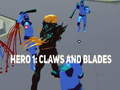 Spel Hero 1: Claws and Blades