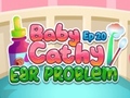 Spel Baby Cathy Ep20 Ear Problem