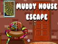 Spel Muddy House Escape