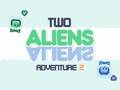 Spel Two Aliens Adventure 2