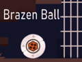 Spel Brazen Ball