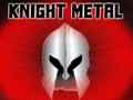 Spel Knight Metal