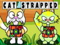 Spel Cat Strapped