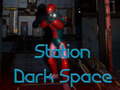 Spel Station Dark Space