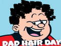 Spel Dad Hair Day
