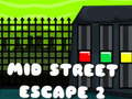 Spel Mid Street Escape 2
