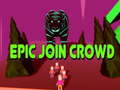 Spel Epic Join Crowd