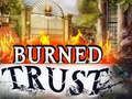 Spel Burned Trust