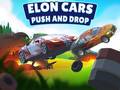 Spel Elon Cars: Push and Drop