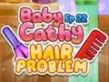 Spel Baby Cathy Ep22: Hair Problem