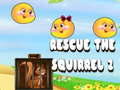 Spel Rescue The Squirrel 2