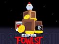 Spel Super Fowlst