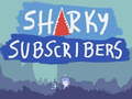 Spel Sharky Subscribers