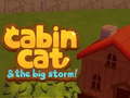 Spel Cabin Cat & the big Storm 