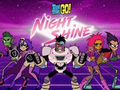 Spel Teen Titans Go! Night Shine