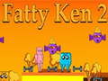 Spel Fatty Ken 2