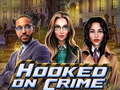 Spel Hooked on Crime