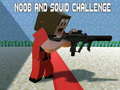 Spel Noobs and Squid Challenge