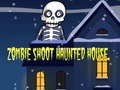 Spel Zombie Shoot Hunter House