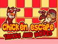 Spel Chicken Escape Tricks and moves